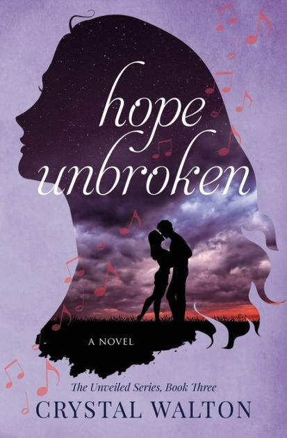 Hope Unbroken by Crystal Walton, Paperback | Barnes & Noble®