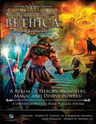Title: The Realm of Bethica: A Realm of Heroes, Monsters, Magic and Divine Powers!, Author: Warren Winston Randall Jr