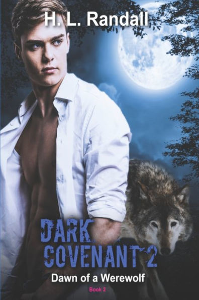 Dark Covenant'2: Dawn of a Werewolf