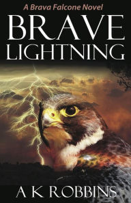 Title: Brave Lightning, Author: AK Robbins