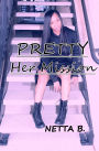 Pretty: Her Mission