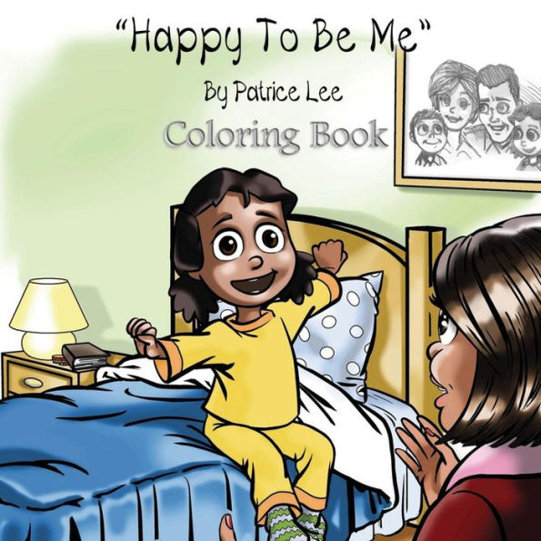 Happy To Be Me! Coloring Book