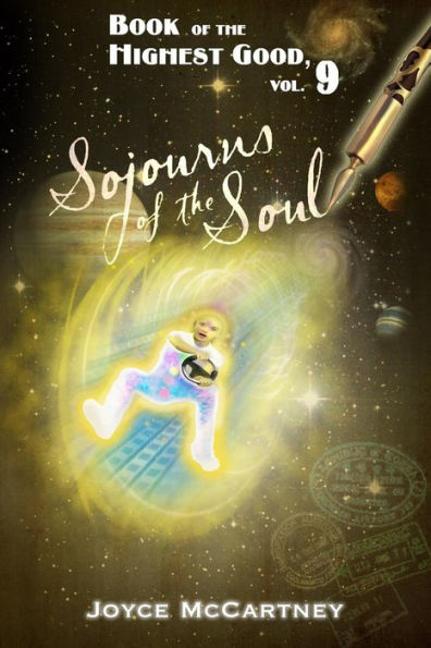 Book of Highest Good Vol. 9: Sojourns of the Soul