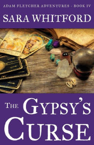 Title: The Gypsy's Curse, Author: Sara Whitford