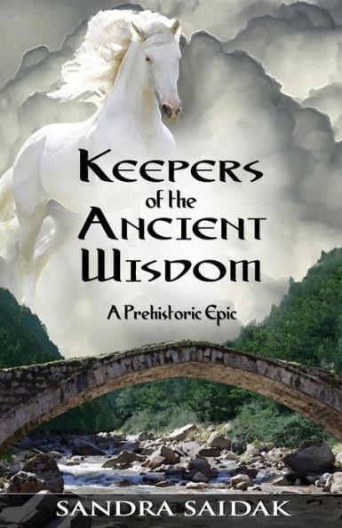 Keepers of the Ancient Wisdom: Book 3 of Kalie's Journey