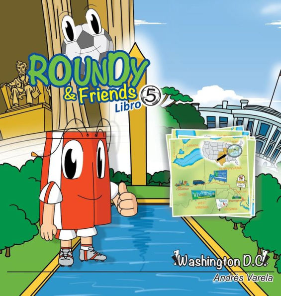 Roundy and Friends - Washington DC: Soccertowns Libro 5 en Espaï¿½ol