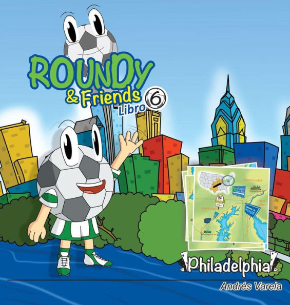 Roundy and Friends - Philadelphia: Soccertowns Libro 6 en Espaï¿½ol