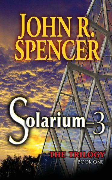 Solarium-3: Book One of the Solarium-3 Trilogy