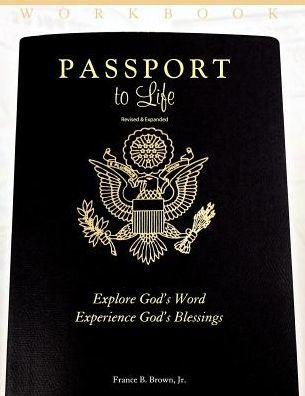 Passport to Life: Explore God's Word, Experience Blessings (Revised and Expanded)