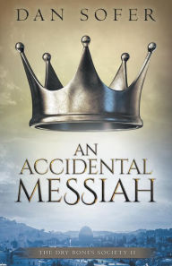 Title: An Accidental Messiah, Author: Dan Sofer