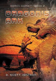 Title: Dragon's Ark, Author: D Scott Johnson