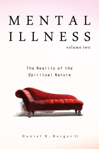 Mental Illness: The Reality of the Spiritual Nature