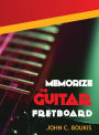 Memorize The Guitar Fretboad