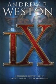 Title: The IX, Author: Andrew P Weston