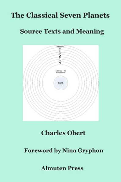 The Classical Seven Planets: Source Texts and Meaning