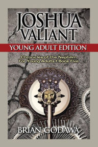 Title: Joshua Valiant: Young Adult Edition, Author: Brian Godawa