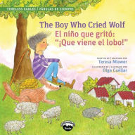 Title: The Boy Who Cried Wolf/El muchacho que grito lobo, Author: Teresa Mlawer