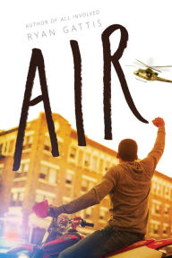 Title: Air, Author: Ryan Gattis