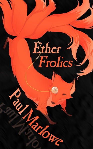 Ether Frolics: Nine Steampunk Tales