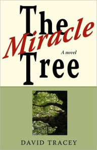 Title: The Miracle Tree, Author: David Tracey