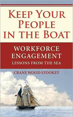 Keep Your People in the Boat: Workforce Engagement Lessons from the Sea