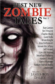 Title: Best New Zombie Tales (Vol. 1), Author: Ray Garton