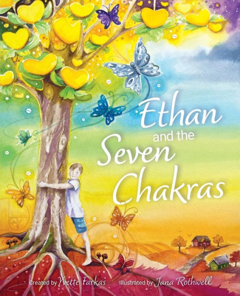 Ethan and the Seven Chakras: Introduction to Chakras