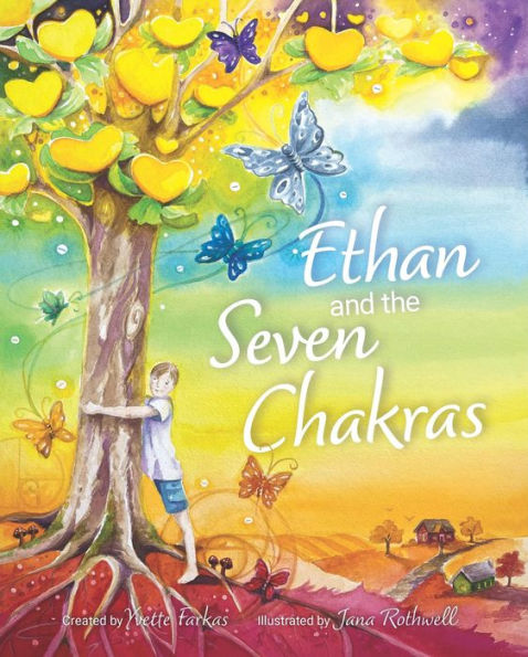 Ethan and the Seven Chakras: A Mindfulness and Self-Growth Adventure for Kids Aged 7+ Emotional Intelligence, Energy Healing, Meditation & Personal Development Tools (Book 1)