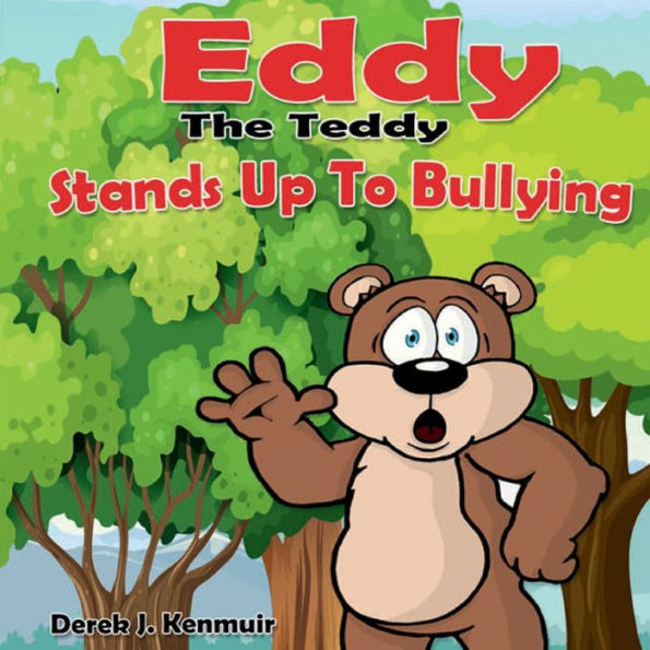 Eddy The Teddy Stands Up To Bullying
