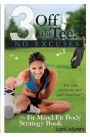 3 Off the Tee: No Excuses: The Fit Mind-Fit Body Strategy Book