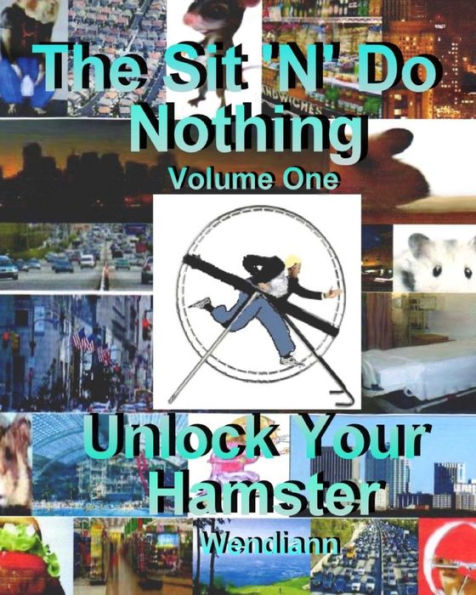 Unlock Your Hamster Workbook-Volume One