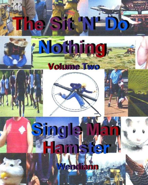 The Single Man Hamster-Workbook-Volume Two