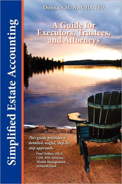 Simplified Estate Accounting a Guide for Executors, Trustees, and Attorneys