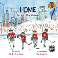 Title: The HOME Team Chicago Blackhawks!, Author: Holly Preston