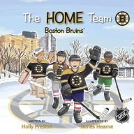 Title: The HOME Team Boston Bruins, Author: Holly Preston