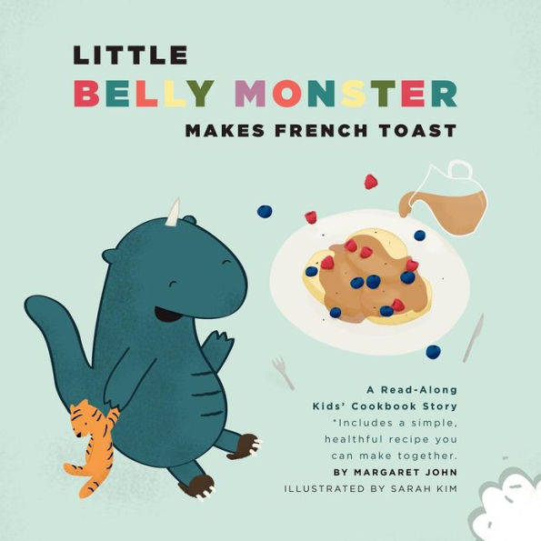 Little Belly Monster Makes French Toast