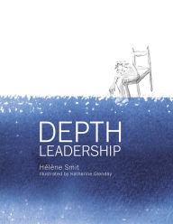 Title: Depth Leadership, Author: Hélène Smit