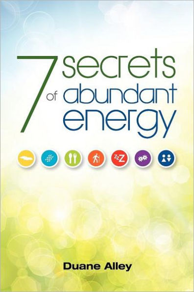 7 Secrets of Abundant Energy