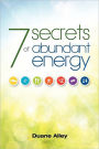 7 Secrets of Abundant Energy