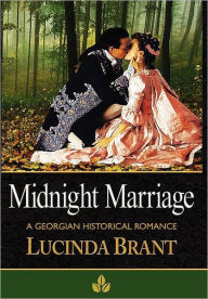 Title: Midnight Marriage: A Georgian Historical Romance, Author: Lucinda Brant