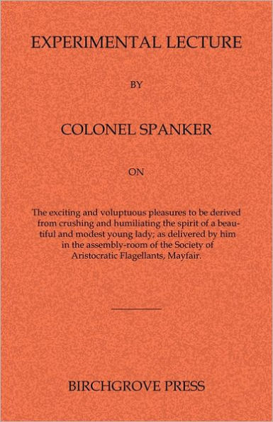 Experimental Lecture By Colonel Spanker