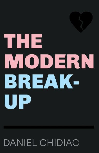 The Modern Break-Up