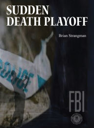 Title: Sudden Death Playoff, Author: Brian Strangman