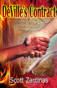 Title: DeVille's Contract: A Pilgrim's Chronicle, Author: Scott Zarcinas