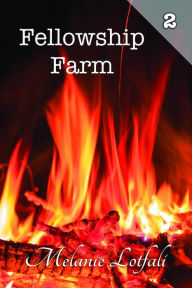 Title: Fellowship Farm 2: Books 4-6, Author: Melanie Lotfali