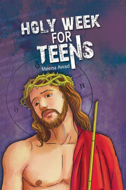 Teens Guide for Holy Week by Meena Awad, Paperback | Barnes & Noble®