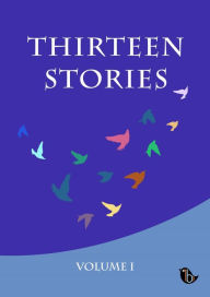 Title: 13 Stories: Volume I, Author: Robert Frolla