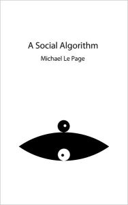 Title: A Social Algorithm, Author: Michael Le Page