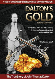 Title: Dalton's Gold, Author: Peter D Matthews