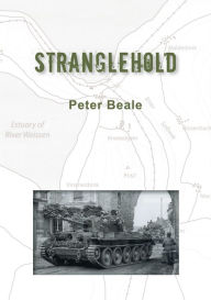 Title: STRANGLEHOLD: What if the the great chance had been taken?, Author: Peter Beale